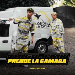 FMK ft. Tiago PZK - Prende La Camara